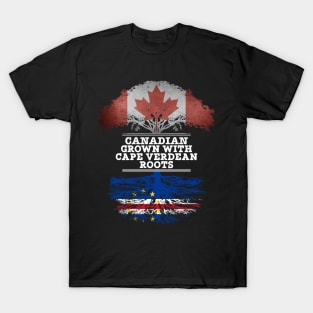 Canadian Grown With Cape Verdean Roots - Gift for Cape Verdean With Roots From Cabo Verde T-Shirt